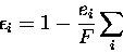 \begin{eqnarray*}\epsilon_i = 1 - \frac {e_i}{F} \sum_i
\end{eqnarray*}